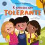 É Preciso Ser Tolerante - Preview