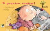 É Preciso Sonhar!