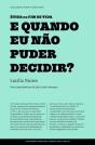 E Quando Eu Não Puder Decidir? - Preview