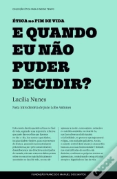 E Quando Eu Não Puder Decidir?