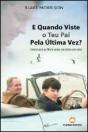 E Quando viste o teu Pai pela última vez? - Preview