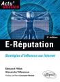 E-Réputation. Stratégies D'Influence Sur Internet. 2e Édition - Preview