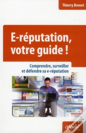 Capa do artigo E-Réputation, Votre Guide ; Comprendre, Surveiller Et Défendre Sa E-Réputation