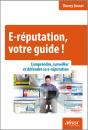 E-Réputation, Votre Guide ! - Preview