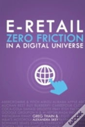 Capa do artigo E-Retail Zero Friction In A Digital Universe