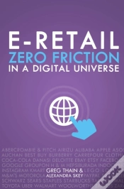 Capa do artigo E-Retail Zero Friction In A Digital Universe