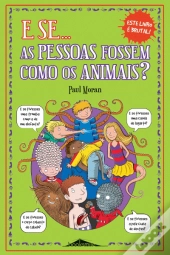 E se as Pessoas fossem como os Animais?