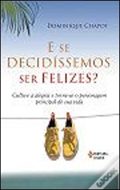 Capa do artigo E se Decidíssemos Ser Felizes?