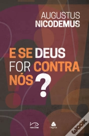 Capa do artigo E Se Deus For Contra Nós?