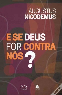 Capa do artigo E Se Deus For Contra Nós?