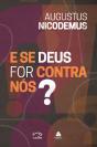 E Se Deus For Contra Nós? - Preview