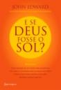 E Se Deus Fosse o Sol? - Preview