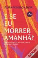 E se Eu Morrer Amanhã?