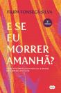 E se Eu Morrer Amanhã? - Preview
