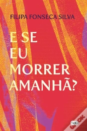 Capa do artigo E Se Eu Morrer Amanhã?