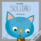 E Se Eu Sentir... Solidão