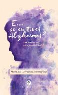 E... se Eu Tiver Alzheimer?