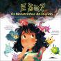 E Se? Os Monstrinhos da Dúvida - Preview