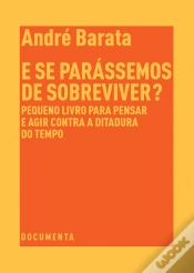 Capa do artigo E se Parássemos de Sobreviver?