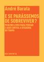 E se Parássemos de Sobreviver? - Preview
