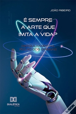 Capa do artigo É Sempre A Arte Que Imita A Vida?