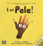 É Só Pele!