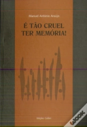 Capa do artigo É Tão Cruel Ter Memória!