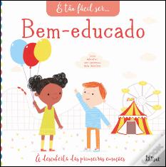 É Tão Fácil Ser… 5: Bem-Educado