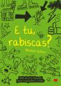 E Tu, Rabiscas? - Preview