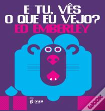 E Tu, Vês o que Eu Vejo?