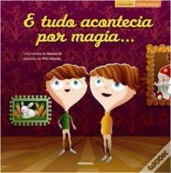 Capa do artigo E Tudo Acontecia Por Magia...