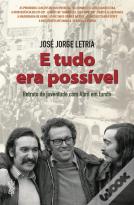 E Tudo Era Possível