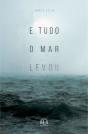 E Tudo o Mar Levou - Preview