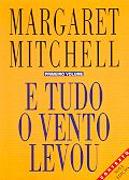 E Tudo o Vento Levou - Volume 1