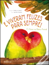 E Viveram Felizes para Sempre!
