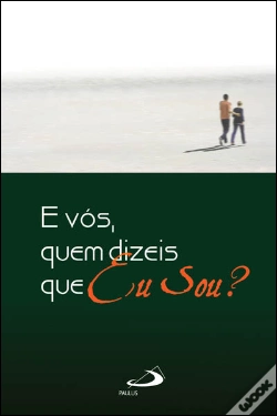 Capa do artigo E Vós Quem Dizeis Que Eu Sou?