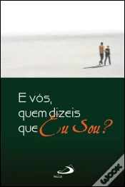 Capa do artigo E Vós Quem Dizeis Que Eu Sou?