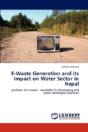 E-Waste Generation And Its Impact On Water Sector In Nepal - Preview