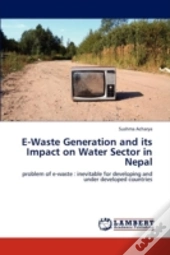 E-Waste Generation And Its Impact On Water Sector In Nepal