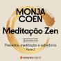 E06 - Preceitos, Meditação E Sabedoria 2 - Meditação Zen - Preview