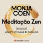 E09 – Viagem Em Busca De Si Mesmo – Meditação Zen - Preview