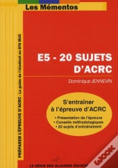 E5- 20 Sujets D'Acrc