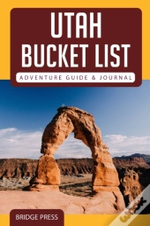 ﻿﻿Utah Bucket List Adventure Guide & Journal