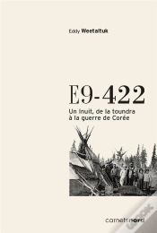Capa do artigo E9-422 ; Un Inuit, De La Toundra À La Guerre De Corée