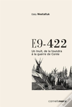Capa do artigo E9-422 ; Un Inuit, De La Toundra À La Guerre De Corée