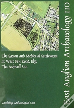 Capa do artigo Eaa 110: The Saxon And Medieval Settlement At West Fen Road, Ely