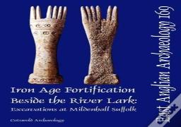 Eaa 169: Iron Age Fortification Beside The River Lark