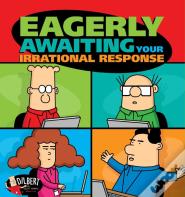 Eagerly Awaiting Your Irrational Response