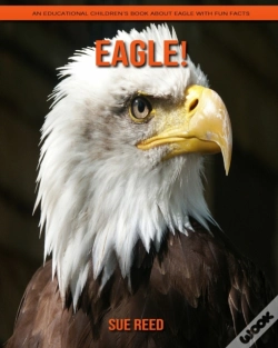 Capa do artigo Eagle! An Educational Children'S Book About Eagle With Fun Facts