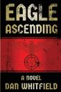 Eagle Ascending: An Explosive Debut Nove - Preview